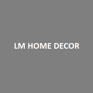 LM HOME DECOR